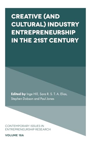 Beispielbild fr Creative (And Cultural) Industry Entrepreneurship in the 21st Century zum Verkauf von Blackwell's