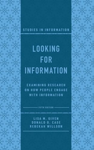 Beispielbild fr Looking for Information: Examining Research on How People Engage with Information (Studies in Information) zum Verkauf von SecondSale