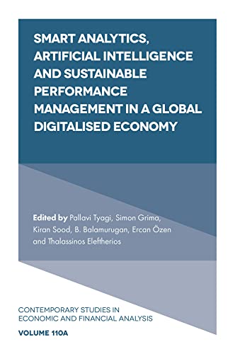 Beispielbild fr Smart Analytics, Artificial Intelligence And Sustainable Performance Management In A Global Digitalised Economy Vol: 110, Part A zum Verkauf von Basi6 International