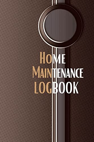 Imagen de archivo de Home Maintenance Logbook: - Planner Handyman Notebook To Keep Record of Maintenance for Date, Phone, Sketch Detail, System Appliance, Problem, Prepara a la venta por GreatBookPrices