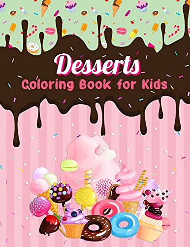 Imagen de archivo de Dessert Coloring Book for Kids: Easy and Fun Dessert Coloring Pages for All Ages a la venta por GreatBookPrices