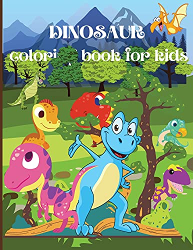Stock image for Dinosaur Coloring Book for Kids : Amazing Coloring Book for Boys, Girls, Toddlers, Preschoolers, Kids Ages 3-8/ Fantastic Dinosaur Designs For Boys an for sale by GreatBookPrices