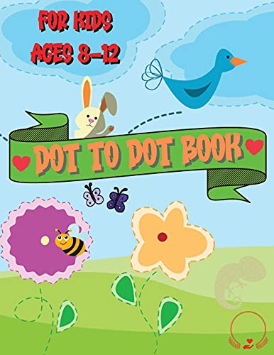 Beispielbild fr Dot to Dot Book for Kids Ages 8-12: Beautiful Coloring and Connect the Dots Designs zum Verkauf von GreatBookPrices