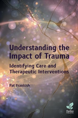 Stock image for Understanding the Impact of Trauma (Paperback) for sale by Grand Eagle Retail