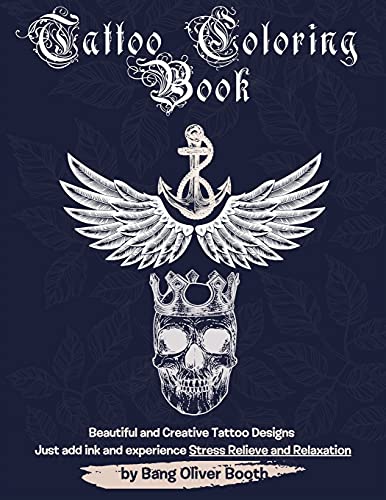 9781803897004: Tattoo Colouring Book: Creative variety of Tattoos designed for Stress Relieve and Relaxation