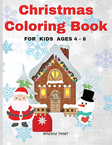 Beispielbild fr Christmas Coloring Book for Kids Ages 4 - 8 : Beautiful Pages to Color with Snowman, Santa Claus, Decorations and More / Christmas Coloring Book for Kids / Enjoy Coloring Designs for Christmas zum Verkauf von Buchpark