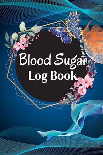 Imagen de archivo de Diabetic Glucose Tracker: Blood Sugar Log Book | Blood Sugar Tracker & Level Monitoring, Daily Diabetic Glucose Tracker and Recording Notebook a la venta por GreatBookPrices