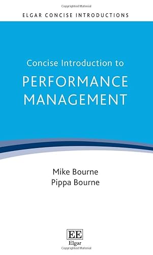 Imagen de archivo de Concise Introduction to Performance Management (Elgar Concise Introductions) a la venta por Books From California