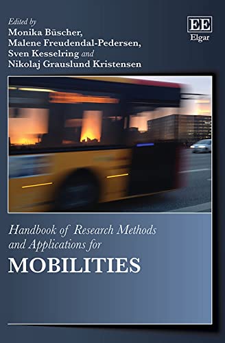 Stock image for Handbook of Research Methods and Applications for Mobilities for sale by GreatBookPricesUK