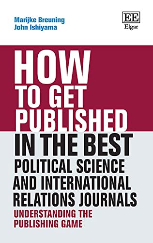 Imagen de archivo de How to Get Published in the Best Political Science and International Relations Journals a la venta por Blackwell's