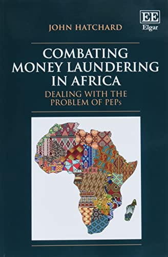 9781803926049: Combating Money Laundering in Africa: Dealing with the Problem of PEPs