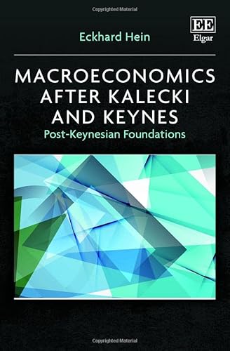 Beispielbild fr Macroeconomics after Kalecki and Keynes : Post-Keynesian Foundations zum Verkauf von AHA-BUCH GmbH