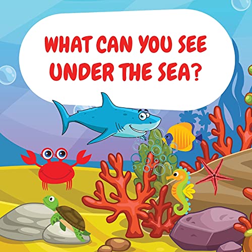 Imagen de archivo de What can you see under the sea? : Sea Animals Children Picture Book to Read Aloud a la venta por GreatBookPrices