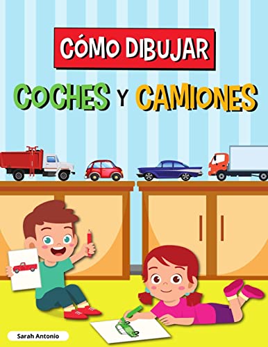 9781803960920: CMO DIBUJAR COCHES Y CAMIONES: Libro de Dibujo para Nios, Libro de Dibujo de Coches y Camiones, Aprender a Dibujar