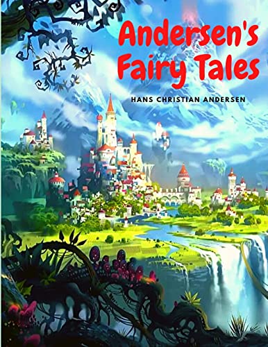 Stock image for Andersen's Fairy Tales: Classic Children's Stories for sale by GreatBookPrices