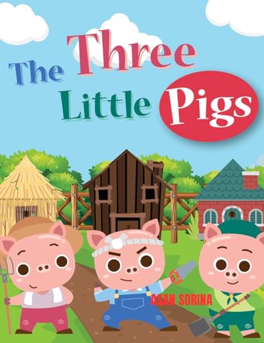 Beispielbild fr THE THREE LITTLE PIGS, The Story of the Three Pigs [Soft Cover ] zum Verkauf von booksXpress