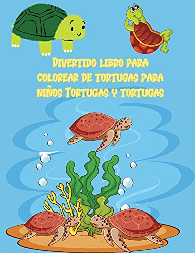 Beispielbild fr Divertido libro para colorear de tortugas para nios Tortugas y tortugas : Regalos de juguete para colorear para nios pequeos, nios o adultos para relajarse | Bonitos regalos de cumpleaos con letras grandes realistas, fciles y relajantes zum Verkauf von Buchpark