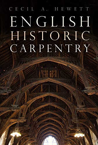 Beispielbild fr English Historic Carpentry zum Verkauf von Monster Bookshop