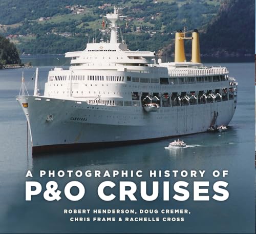 Beispielbild fr A Photographic History of PandO Cruises zum Verkauf von PBShop.store UK