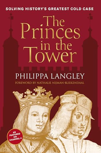 Beispielbild fr The Princes in the Tower : Solving History's Greatest Cold Case zum Verkauf von AHA-BUCH GmbH