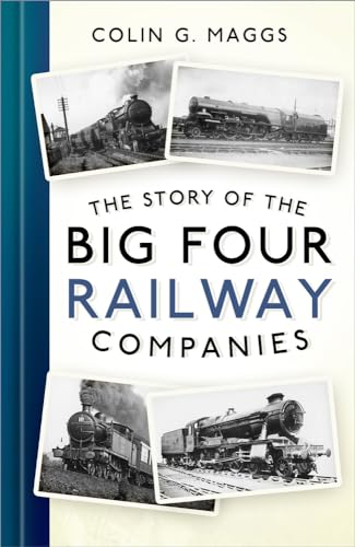 Imagen de archivo de The Story of the Big Four Railway Companies a la venta por Blackwell's