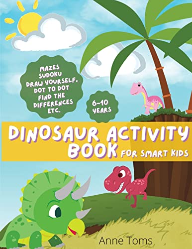 9781804003503: DINOSAUR Activity Book: sudoku, mazes, dot to dot etc. perfect for kids of 6-10 years old
