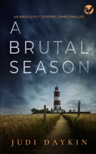 Imagen de archivo de A BRUTAL SEASON an absolutely gripping crime thriller (Detective Sara Hirst) a la venta por BooksRun