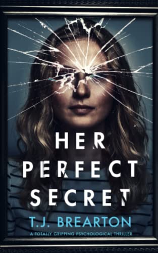 Imagen de archivo de HER PERFECT SECRET a totally gripping psychological thriller a la venta por ThriftBooks-Dallas