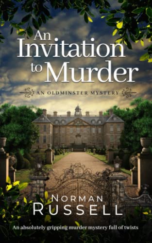 Stock image for AN INVITATION TO MURDER an absolutely gripping murder mystery full of twists (The Oldminster Mysteries) for sale by ZBK Books