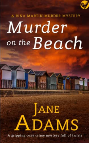 Beispielbild fr MURDER ON THE BEACH a gripping cozy crime mystery full of twists (Rina Martin Murder Mystery) zum Verkauf von Wonder Book