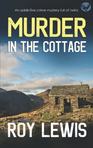 Beispielbild fr MURDER IN THE COTTAGE an addictive crime mystery full of twists: 12 (Arnold Landon Detective Mystery and Suspense) zum Verkauf von WorldofBooks