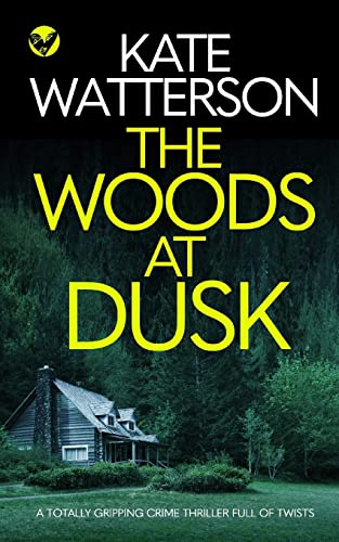 Stock image for THE WOODS AT DUSK a totally gripping crime thriller full of twists (Detective Chris Bailey) for sale by GF Books, Inc.