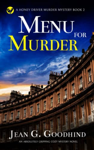 Beispielbild fr MENU FOR MURDER an absolutely gripping cozy mystery novel (Honey Driver Murder Mysteries) zum Verkauf von SecondSale