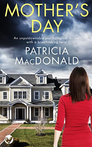 Stock image for MOTHER'S DAY an unputdownable psychological thriller with a breathtaking twist for sale by GreatBookPrices