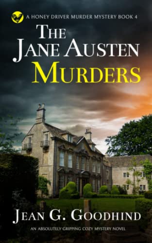 Stock image for THE JANE AUSTEN MURDERS an absolutely gripping cozy mystery novel (Honey Driver Murder Mysteries) for sale by ZBK Books