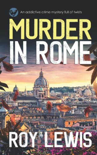 Stock image for MURDER IN ROME a gripping crime mystery full of twists (Arnold Landon Detective Mystery and Suspense) for sale by Open Books