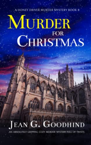 Stock image for MURDER FOR CHRISTMAS an absolutely gripping cozy murder mystery full of twists (Honey Driver Murder Mysteries) for sale by ZBK Books