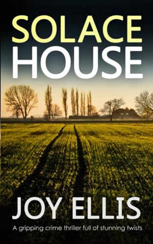 9781804055571: SOLACE HOUSE a gripping crime thriller full of stunning twists