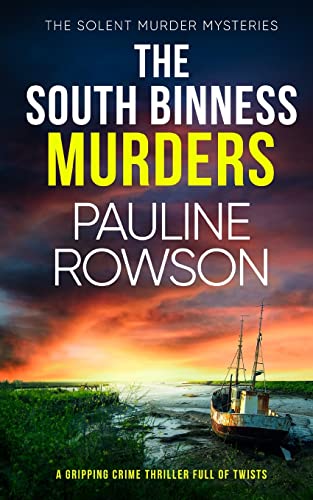 Stock image for THE SOUTH BINNESS MURDERS a gripping crime thriller full of twists (The Solent Murder Mysteries) for sale by thebookforest.com