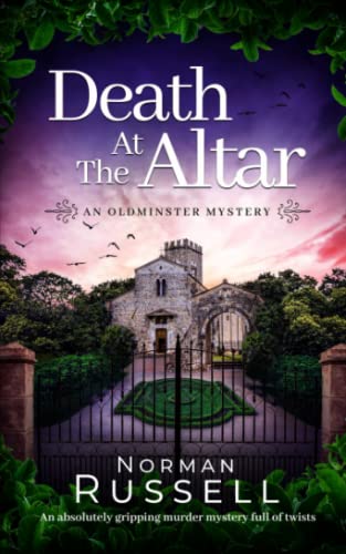 Beispielbild fr DEATH AT THE ALTAR an absolutely gripping murder mystery full of twists (The Oldminster Mysteries) zum Verkauf von HPB-Emerald