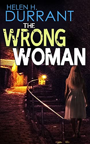 Stock image for The WRONG WOMAN an Absolutely Gripping Crime Mystery with a Massive Twist for sale by Better World Books: West