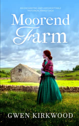 Stock image for MOOREND FARM an enchanting and unforgettable historical family saga (Sinclair Family Saga) for sale by WorldofBooks