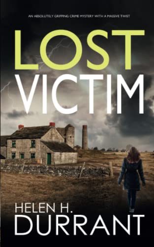 Stock image for LOST VICTIM an absolutely gripping crime mystery with a massive twist for sale by SecondSale