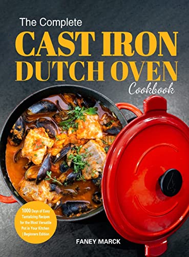 Stock image for The Complete Cast Iron Dutch Oven Cookbook for sale by GreatBookPrices