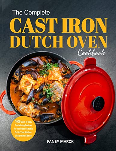 Stock image for The Complete Cast Iron Dutch Oven Cookbook for sale by PBShop.store US