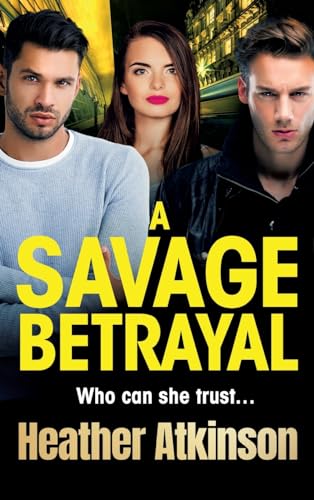 Stock image for A Savage Betrayal for sale by California Books
