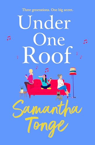 Stock image for Under One Roof: An uplifting and heartwarming read from Samantha Tonge for 2022 for sale by GF Books, Inc.