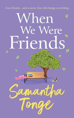 Stock image for When We Were Friends: An emotional and uplifting novel from Samantha Tonge for sale by WorldofBooks