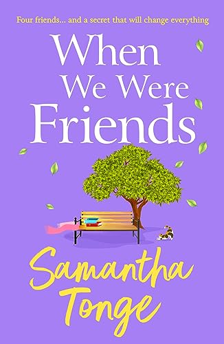 Stock image for When We Were Friends: A BRAND NEW emotional and uplifting novel from Samantha Tonge for sale by WorldofBooks