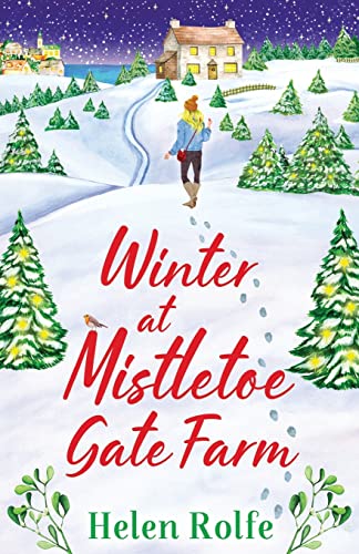 Stock image for Winter at Mistletoe Gate Farm: An uplifting, feel-good read from Helen Rolfe (Heritage Cove, 4) for sale by WorldofBooks